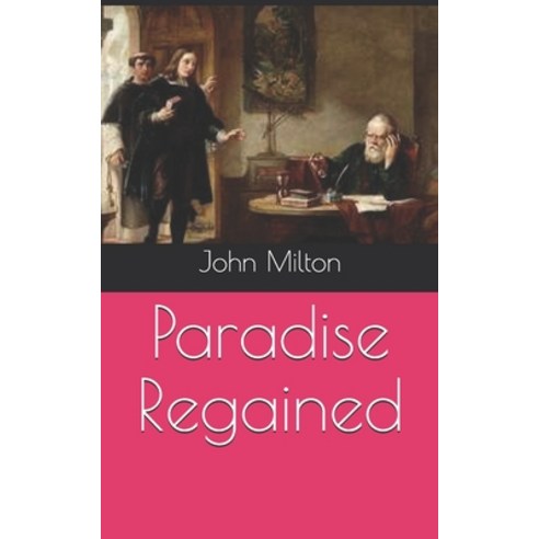 Paradise Regained Paperback, Independently Published, English, 9798728739128
