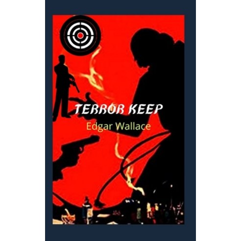 Terror Keep: Spectacular novel loaded with action mysteries and terror where life and honor prevail. Paperback, Independently Published, English, 9798738451911