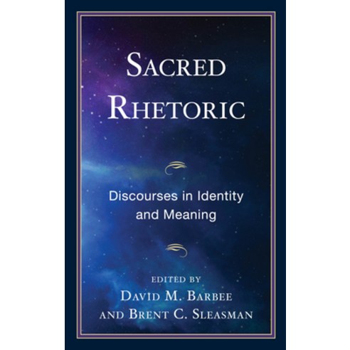 (영문도서) Sacred Rhetoric: Discourses in Identity and Meaning Hardcover, Fairleigh Dickinson Univers..., English, 9781683933489