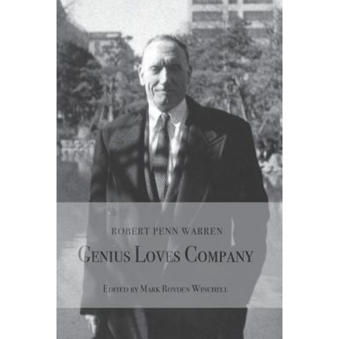 (영문도서) Robert Penn Warren: Genius Loves Company Paperback, Clemson University Press, English, 9780979606632