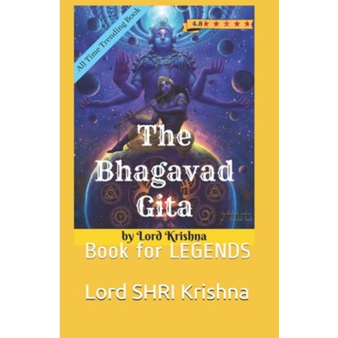The BHAGAVAD GITA: Book for LEGENDS Paperback, Independently Published, English, 9798701888102