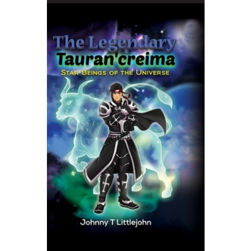 The Legendary Tauran''creima: Star Beings of the Universe Hardcover, Pageturner, Press and Media