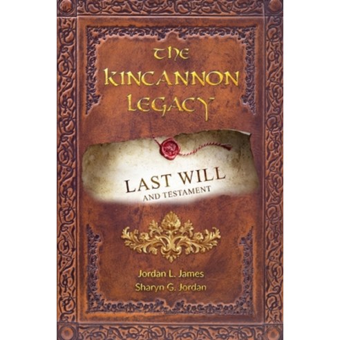 (영문도서) The Kincannon Legacy: Last Will and Testament Paperback, Spotlight Publishing House, English, 9781965761267