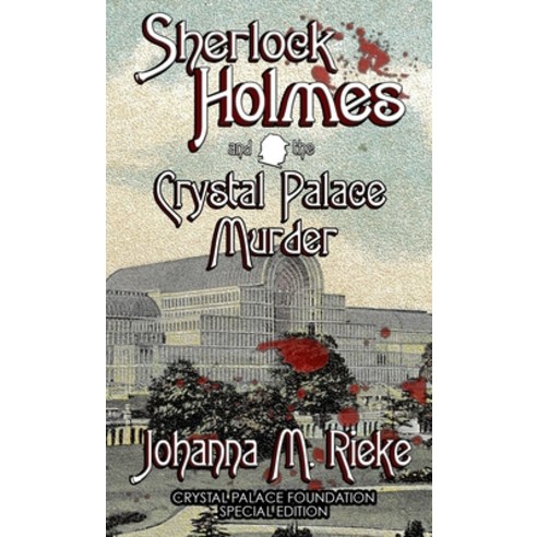 (영문도서) Sherlock Holmes and The Crystal Palace Murder Hardcover, MX Publishing, English, 9781804240960