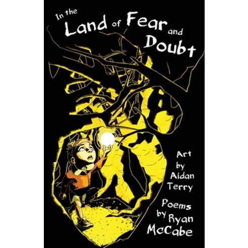 (영문도서) In the Land of Fear and Doubt: Poems and Illustrations Paperback, Ryan McCabe, English, 9781733166393