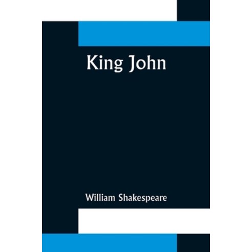 (영문도서) King John Paperback, Alpha Edition, English, 9789356372740
