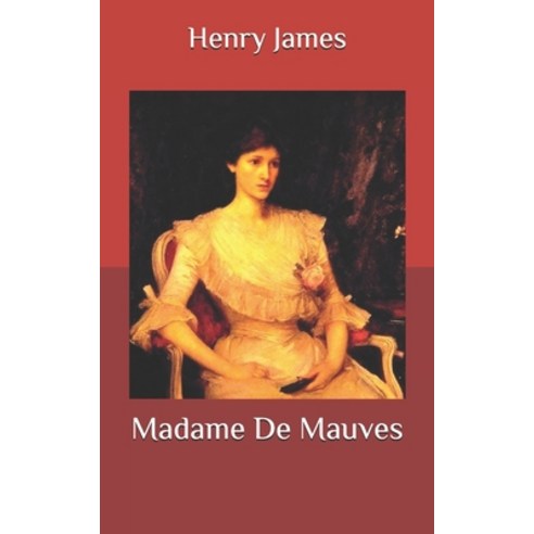 Madame De Mauves Paperback, Independently Published, English, 9798688103687