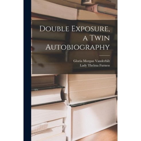 (영문도서) Double Exposure a Twin Autobiography Paperback, Hassell Street Press, English, 9781014078599