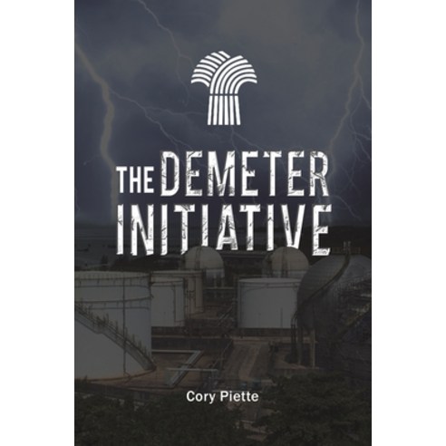 (영문도서) The Demeter Initiative Paperback, Austin Macauley, English, 9781638294306