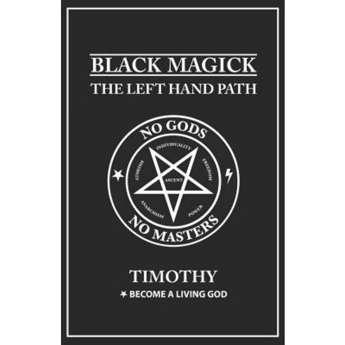 (영문도서) Black Magick: The Left Hand Path Paperback, Independently Published, English, 9781731242709