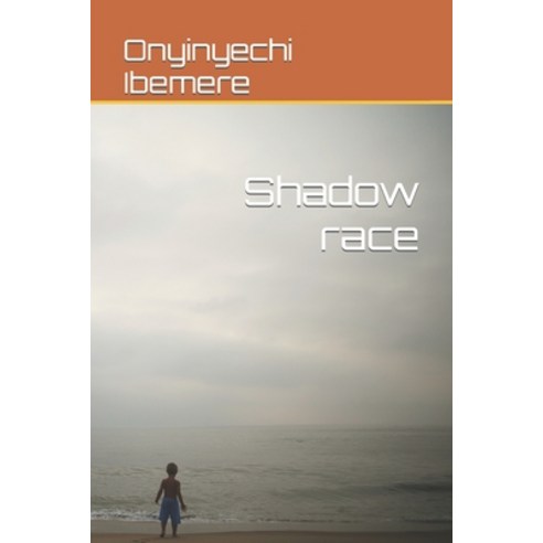 (영문도서) Shadow race Paperback, Independently Published, English, 9798760833242