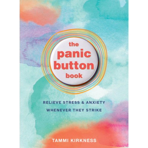 The Panic Button Book: Relieve Stress and Anxiety Whenever They Strike Paperback, Houghton Mifflin
