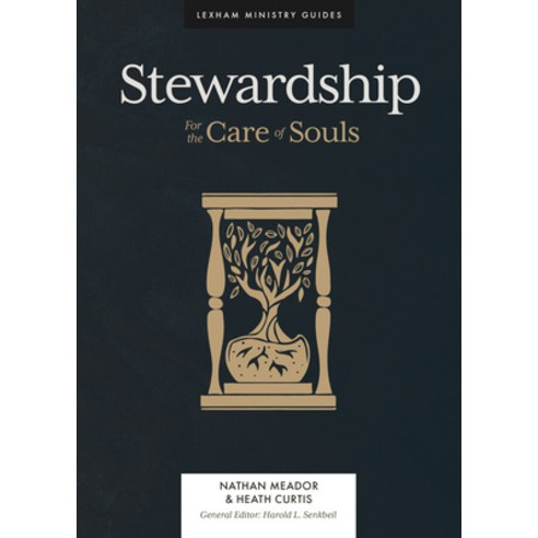 Stewardship: And the Care of Souls Hardcover, Lexham Press, English, 9781683594956