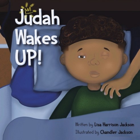 (영문도서) Judah Wakes Up! Paperback, iUniverse, English, 9781663229205