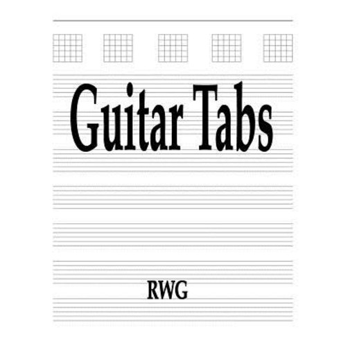 (영문도서) Guitar Tabs: 100 Pages 8.5 X 11 Paperback, Rwg Publishing, English, 9781684118250