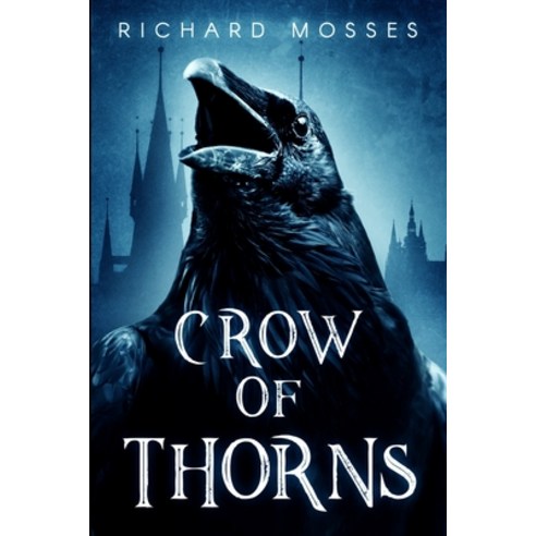 Crow Of Thorns: Large Print Edition Paperback, Blurb, English, 9781034686071