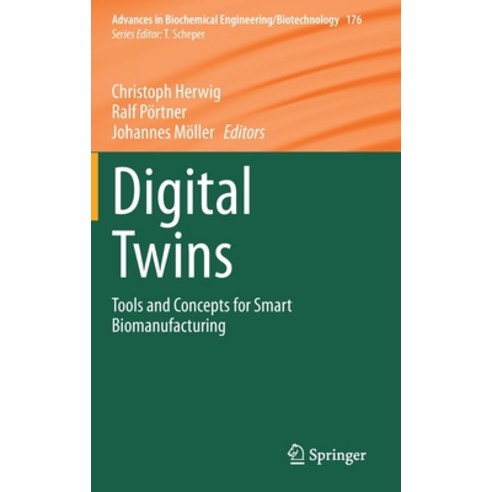 Digital Twins: Tools and Concepts for Smart Biomanufacturing Hardcover, Springer, English, 9783030716592