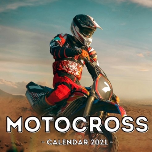 Motocross Calendar 2021: 16-Month Calendar Cute Gift Idea For Motosport Lovers Boys & Men Paperback, Independently Published, English, 9798746269904