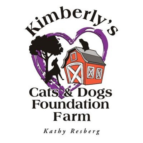 (영문도서) Kimberly''s Cats and Dogs Foundation Farm Paperback, Christian Faith Publishing,..., English, 9781635756647