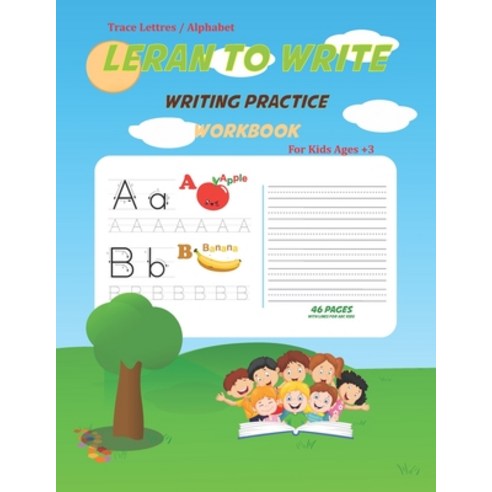 Trace Lettre Alphabet Leran to write . writing Practice workbook for kids ages 3+: Kindergarten and ... Paperback, Independently Published, English, 9798553198152