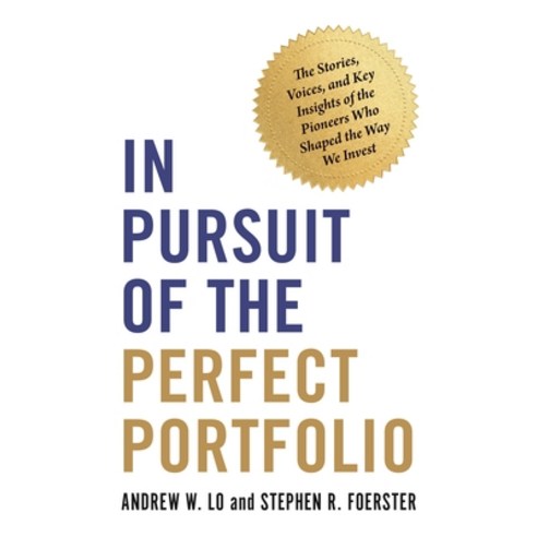 (영문도서) In Pursuit of the Perfect Portfolio: The Stories Voices and Key Insights of the Pioneers Wh... Paperback, Princeton University Press, English, 9780691229881