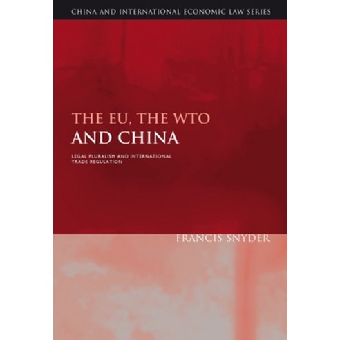 The Eu the Wto and China Hardcover, Hart Publishing
