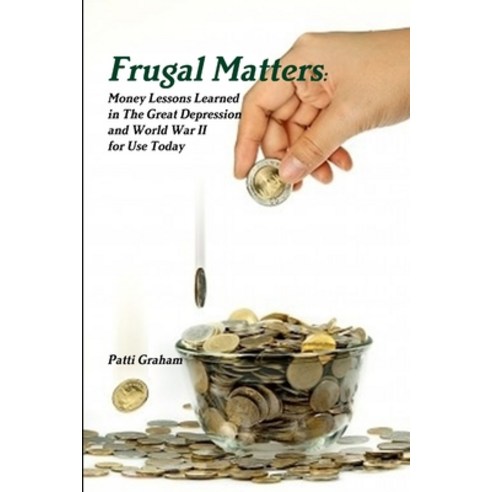 (영문도서) Frugal Matters Paperback, Lulu.com, English, 9781105290817