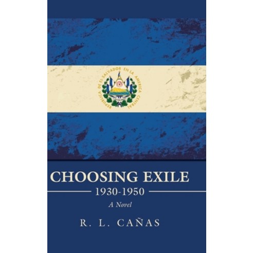 Choosing Exile 1930-1950 Hardcover, Authorhouse, English, 9781665502931