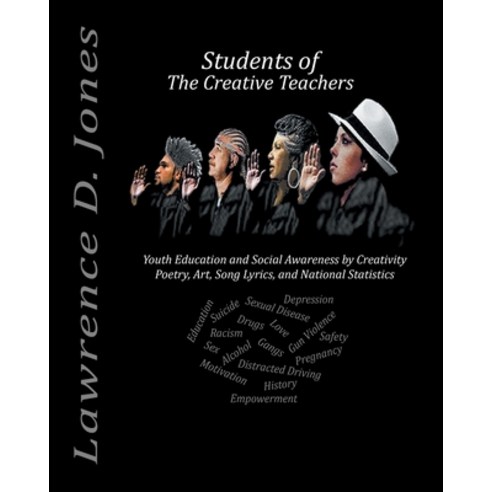 (영문도서) Students of the Creative Teachers: Youth Education and Social Awareness by Creativity Paperback, Page Publishing, Inc., English, 9781684560455