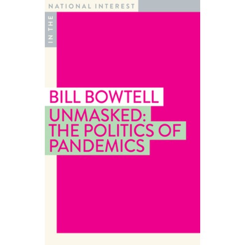 (영문도서) Unmasked: The Politics of Pandemics Paperback, Monash University Publishing, English, 9781922464248