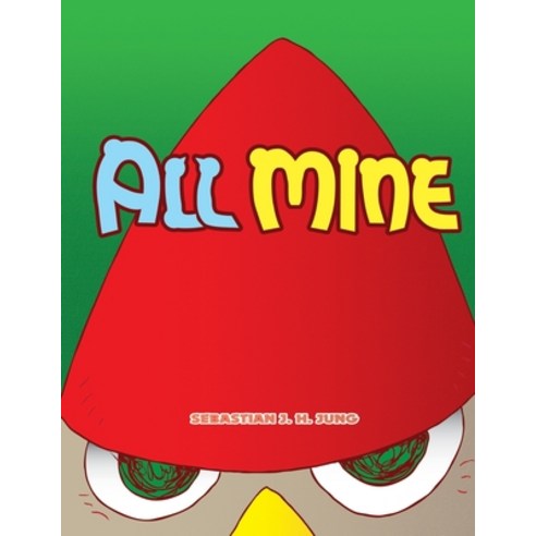 All Mine Paperback, Independently Published, English, 9798716220782