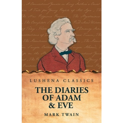 (영문도서) The Diaries of Adam & Eve Paperback, Lushena Books, English, 9798890968487