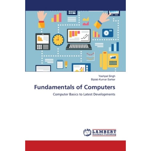 Fundamentals of Computers Paperback, LAP Lambert Academic Publis..., English, 9786139822669