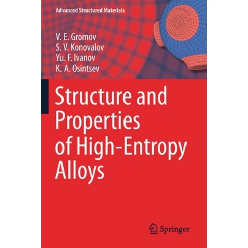 (영문도서) Structure and Properties of High-Entropy Alloys Paperback, Springer, English, 9783030783662