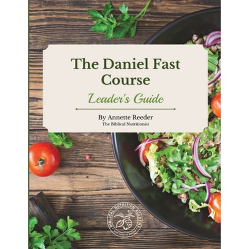 (영문도서) Daniel Fast Course Leaders Guide Paperback, Designed Publishing, English, 9781737627876