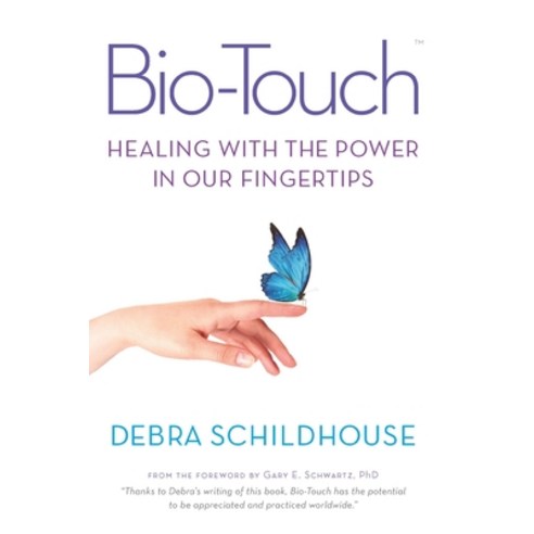 Bio-Touch: Healing with the Power in Our Fingertips Paperback, Waterside Productions
