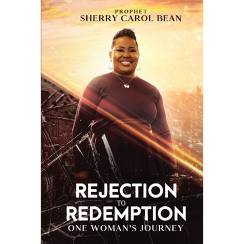 (영문도서) Rejection to Redemption Paperback, Sherry C Bean, English, 9781953638168
