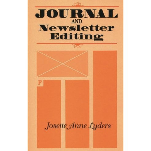 (영문도서) Journal and Newsletter Editing Hardcover, Libraries Unlimited, English, 9780872879171