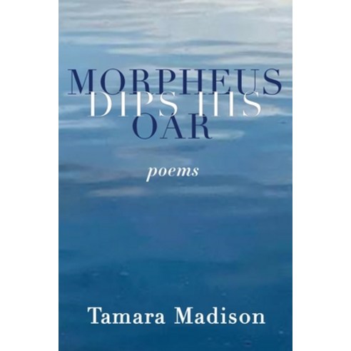 (영문도서) Morpheus Dips His Oar Paperback, Sheila-Na-Gig Editions, English, 9798987305829