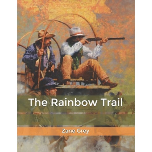 The Rainbow Trail Paperback, Independently Published, English, 9798603704319