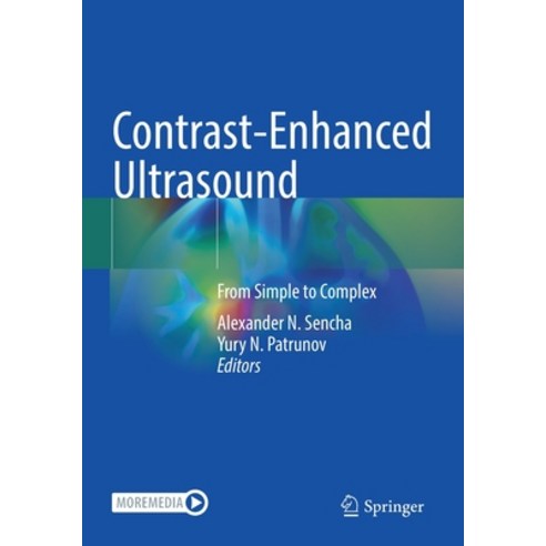 (영문도서) Contrast-Enhanced Ultrasound: From Simple to Complex Paperback, Springer, English, 9783030917661