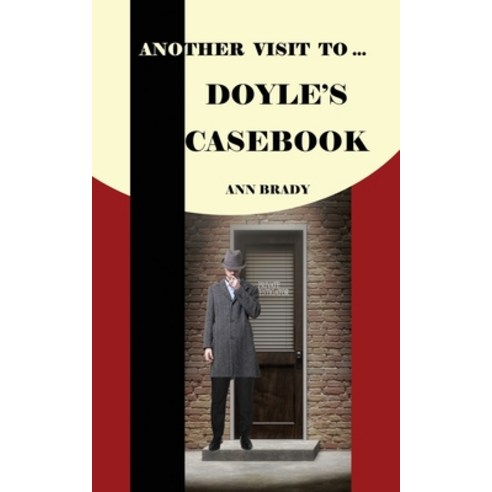 (영문도서) Another Visit To... Doyle''s Casebook Paperback, Ann Brady, English, 9780993112980