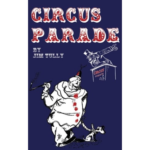 (영문도서) Circus Parade Paperback, Chosho Publishing, English, 9781958425787