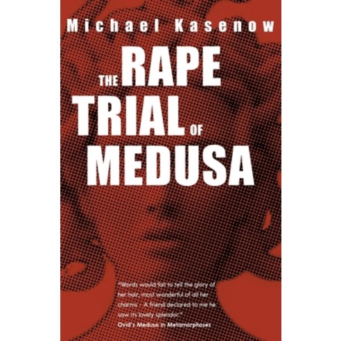 The Rape Trial of Medusa Paperback, Michael Kasenow