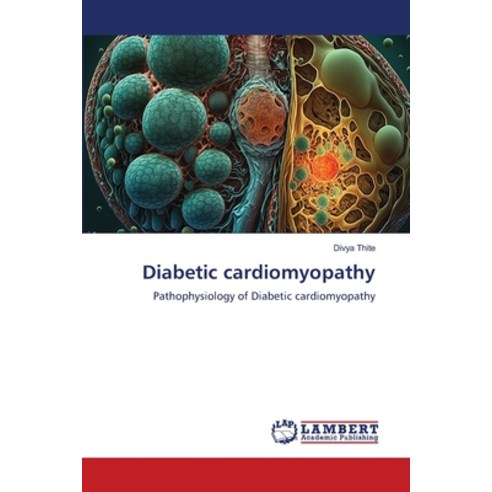 (영문도서) Diabetic cardiomyopathy Paperback, LAP Lambert Academic Publis..., English, 9786207468782