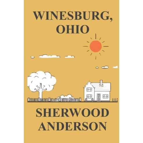 Winesburg Ohio Paperback, Independently Published