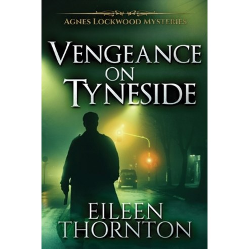 (영문도서) Vengeance On Tyneside Paperback, Next Chapter, English, 9784867473399
