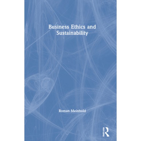 (영문도서) Business Ethics and Sustainability Hardcover, Routledge, English, 9780367650582