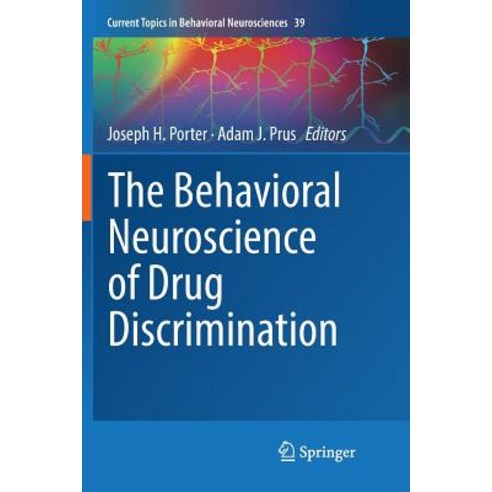 (영문도서) The Behavioral Neuroscience of Drug Discrimination Paperback, Springer, English, 9783030075071