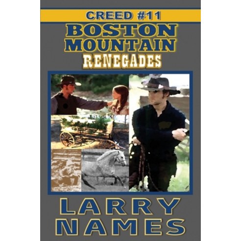 (영문도서) Boston Mountain Renegades: Creed #11 Paperback, Eagan Hill Publishers, English, 9780910937665